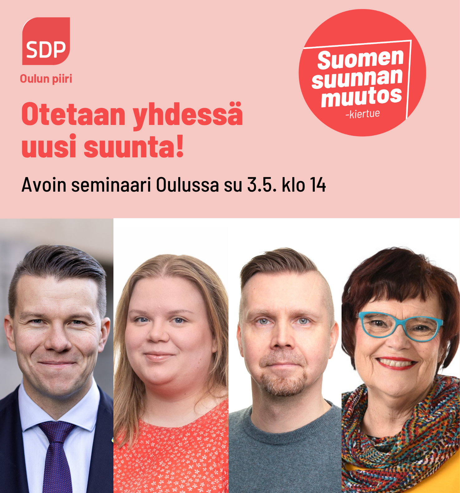 Otetaan yhdessä uusi suunta! Suomen suunnanmuutos-kiertue saapuu Oulun piiriin